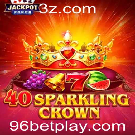 Descubra o Fascinante Mundo de 40SparklingCrown com a Palavra-Chave 96 bet