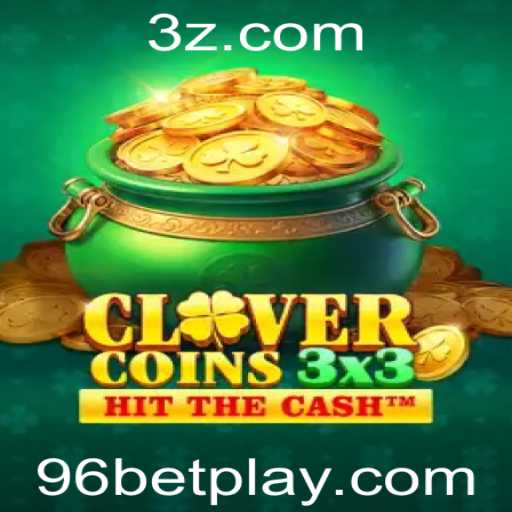 Descubra o Fascinante Mundo de Clovercoin3x3 e a Estratégia 96 Bet