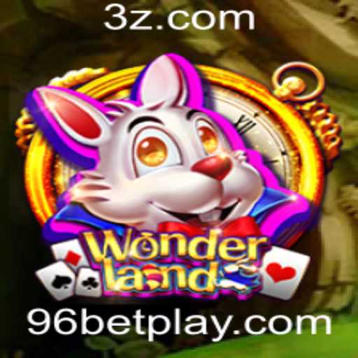 Descubra o Fascinante Mundo de Wonderland e a Estratégia de 96 Bet